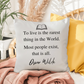 Oscar Wile Quote (Indoor/Outdoor) Pillow